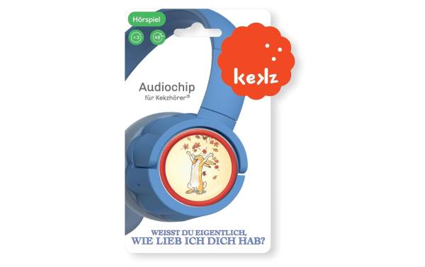 Kekz Audiochip Weisst du eigentlich, wie lieb ich Dich hab?