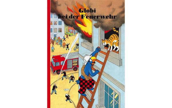 Globi Verlag Bilderbuch Globi bei der Feuerwehr
