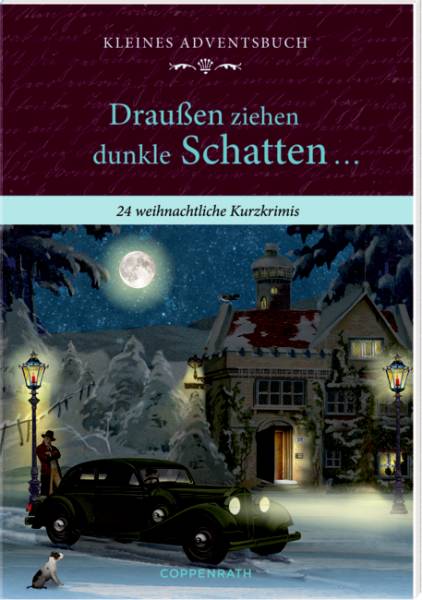 COPPENRATH Kleines Adventsbuch 63554 Draussen ziehen dunkle Schatt