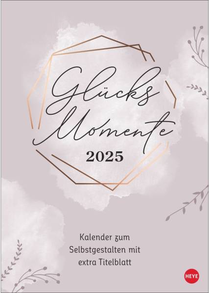 HEYE Kreativkalender 2025 23528+25 Glücksmomente 21×29.7cm